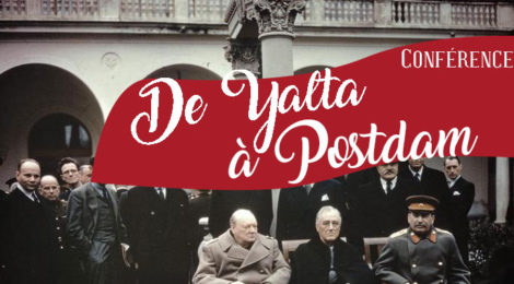 [Conférence] De Yalta à Postdam