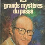 27. DECAUX Alain, « Les grands mystères du passé », éd. J’ai lu, 1976, 414 p., 2 €