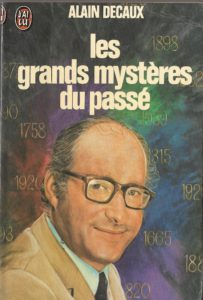 27. DECAUX Alain, « Les grands mystères du passé », éd. J’ai lu, 1976, 414 p., 2 €