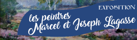 exposition « Les peintres Marcel et Joseph Lagasse »