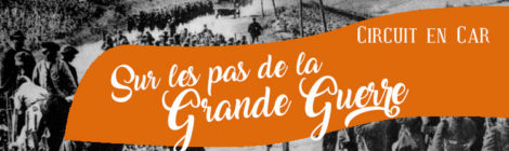 [Circuit] Sur les pas de la Grande Guerre