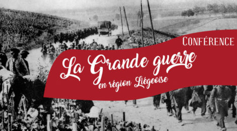 [Conférence] La grande guerre en Région liégeoise