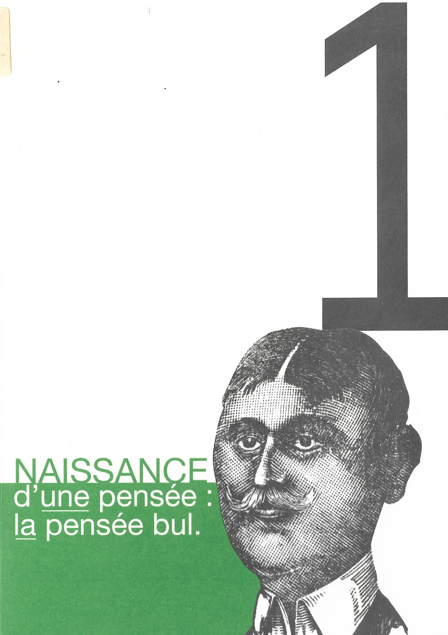 30. « Naissance d’une pensée : la pensée bul. », 2009, 56 p., 1 €