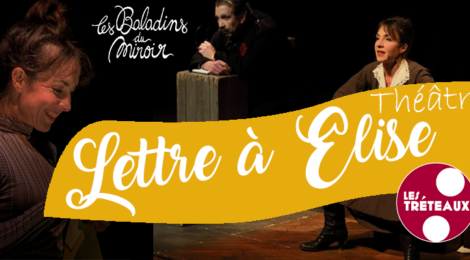 Théâtre - Lettre à Elise