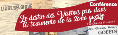 Conférence: Le destin des Visétois pris dans la tourmente de la 2ème Guerre par Claude Fluchard