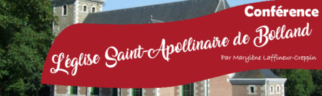 Conférence: "L'église Saint-Apollinaire de Bolland" par Marylène Laffineur-Crepin et Bruno Dumont