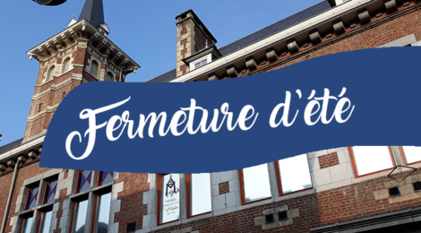 Fermeture d'été