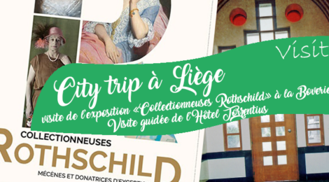 Visite guidée de l’exposition « Collectionneuses Rothschild » et de l’Hôtel Torrentius à LIEGE