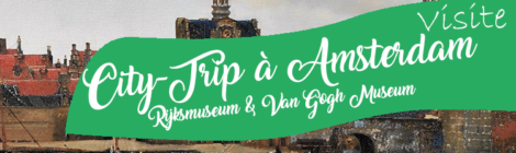 City-Trip à Amsterdam [COMPLET]