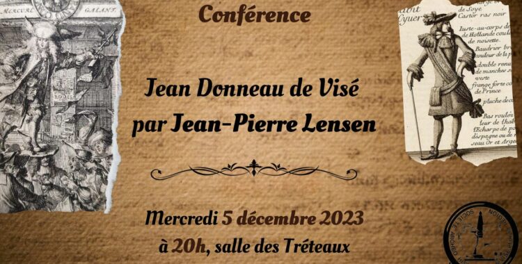 CONFÉRENCE DE JEAN-PIERRE LENSEN : « VISÉ ? MOI, JE NE CONNAIS QUE JEAN DONNEAU DE VISÉ »